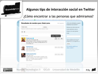 Algunos tips de interacción social en Twitter ¿Cómo encontrar a las personas que admiramos? 