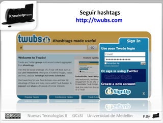Seguir hashtags http://twubs.com   