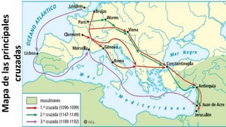 Mapadelasprincipales
cruzadas
 