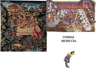 COMIDA  MEDIEVAL 