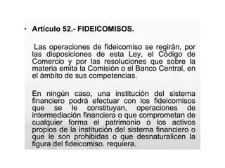 El fideicomiso, Generalidades