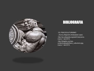 BIBLIOGRAFIAEL FISICOCULTURISMO