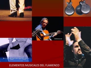 ELEMENTOS MUSICALES DEL FLAMENCO 