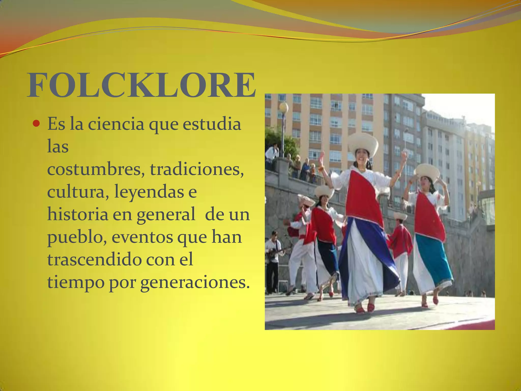 El Folklore Ecuatoriano | PPTX | Science