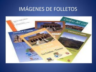IMÁGENES DE FOLLETOS
 