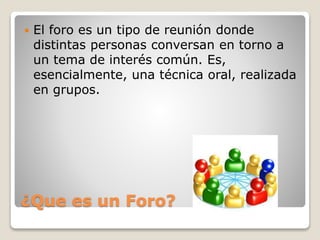 El foro | PPTX