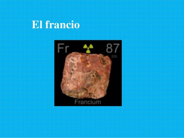 El Francio Elemento Quimico