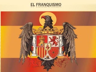 EL FRANQUISMO
 