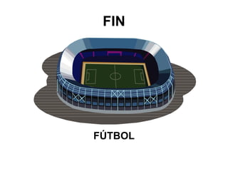 FIN FÚTBOL 