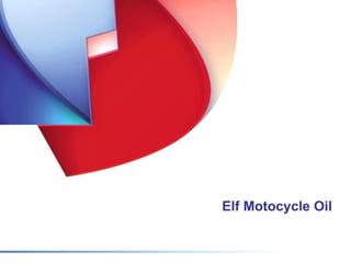 Elf Motocycle Oil
 