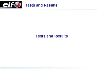 Tests and Results




     Tests and Results
 