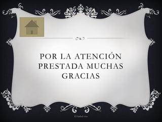 POR LA ATENCIÓN
PRESTADA MUCHAS
GRACIAS
El futbol vive
 