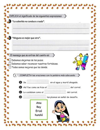 Amo
Rey
Erizó
hundió
 