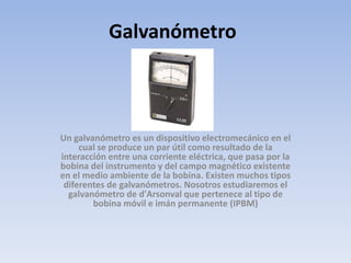 El galvanómetro | PPTX