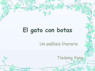 El gato con botas Un análisis literario Tiedong Yang 