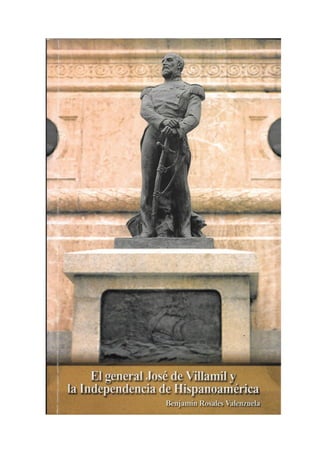 El general José de Villamil y la independencia de Hispanoamérica