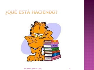 Prof. Isabel Capela 2013-2014

6

 