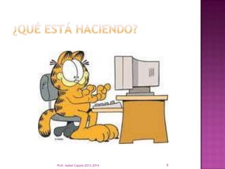 Prof. Isabel Capela 2013-2014

9

 