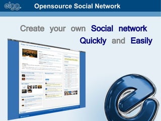 Opensource Social Network


Create your own Social network
              Quickly and Easily
 