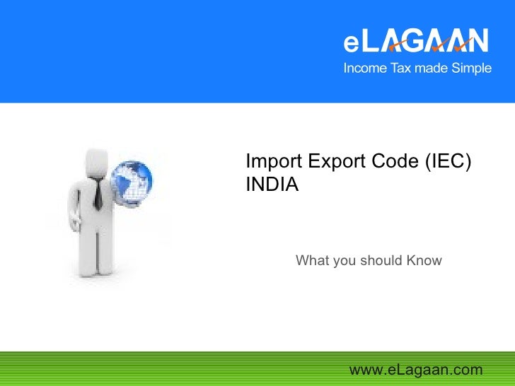 Get Your Import Export Code (IEC) for India