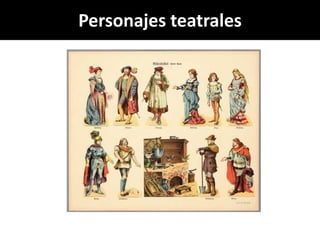 Personajes teatrales
 