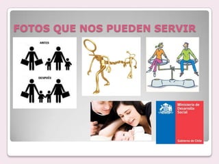 FOTOS QUE NOS PUEDEN SERVIR
 