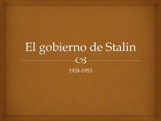 1924-1953
 