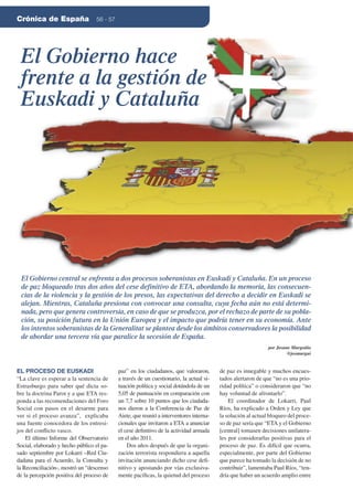 Crónica de España

56 - 57

El Gobierno hace
frente a la gestión de
Euskadi y Cataluña

El Gobierno central se enfrenta a ...