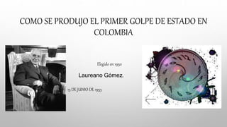 EL GOLPE DE ESTADO EN COLOMBIA.pptx