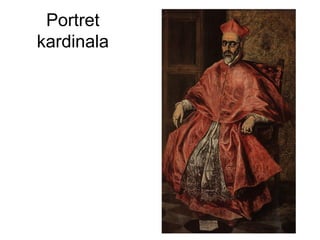 Portret
kardinala
 