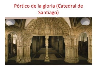 Pórtico de la gloria (Catedral de Santiago) 