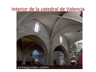 Interior de la catedral de Valencia 