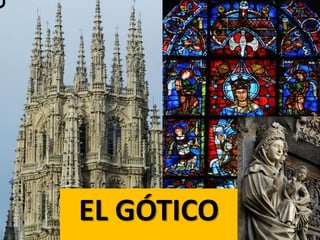 EL GÓTICO

 