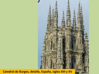 Catedral de Burgos, detalle, España, siglos XIII y XV

 