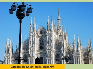 Catedral de Milán, Italia, siglo XIV

 