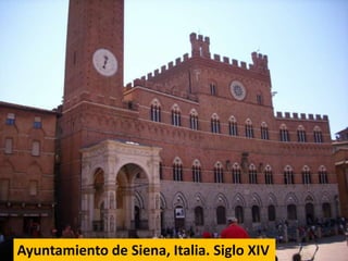 Ayuntamiento de Siena, Italia. Siglo XIV

 