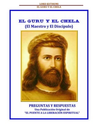 LORD KUTHUMI
EL GURU Y EL CHELA
 