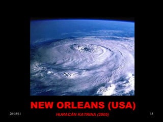 NEW ORLEANS (USA) HURACÁN KATRINA (2005) 