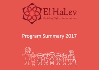 Program Summary 2017
Building Safer Communities
 