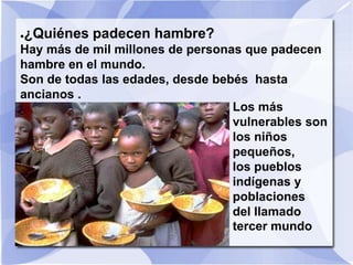 El hambre y la pobreza en el mundo 2 | PPTX