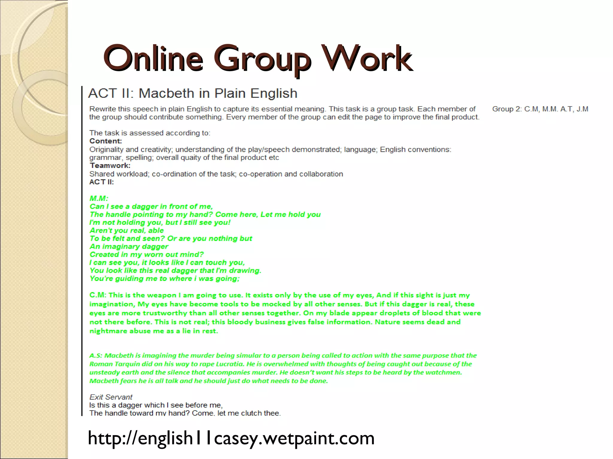 Online Group Work http://english11casey.wetpaint.com 