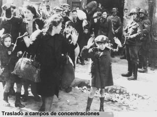 Traslado a campos de concentraciones 
