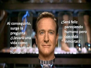 ¿Será feliz pareciendo humano pero con vida inmortal?Al conseguirlo, surge la pregunta ¿Llevará una vida como cualquier ser humano?