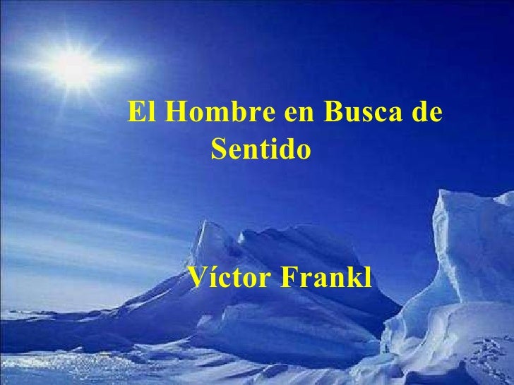 El Hombre En Busca De Sentido R