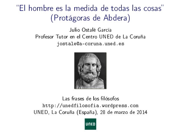 El hombre es la medida de todas las cosas