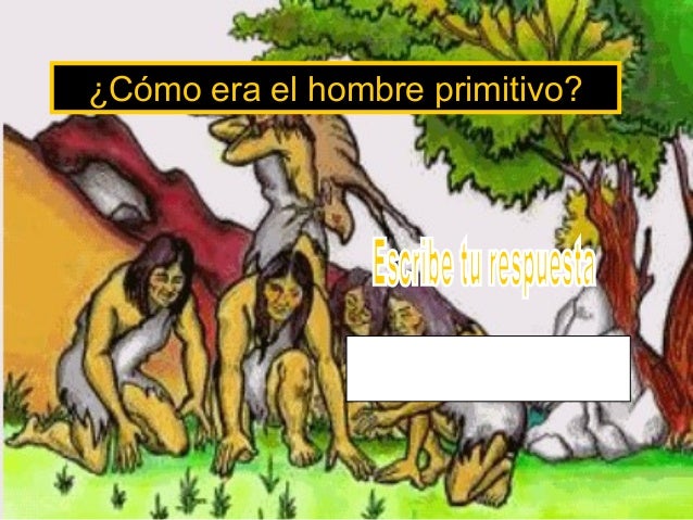 El hombre primitivo