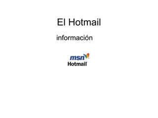 El Hotmail información 