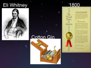Eli Whitney 1800 Cotton Gin 