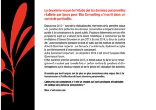 L E S F R A N Ç A I S E T L E B I G D ATA2
La deuxième vague de l’étude sur les données personnelles
réalisée par Ipsos po...