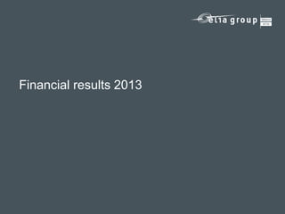 Financial results 2013

 